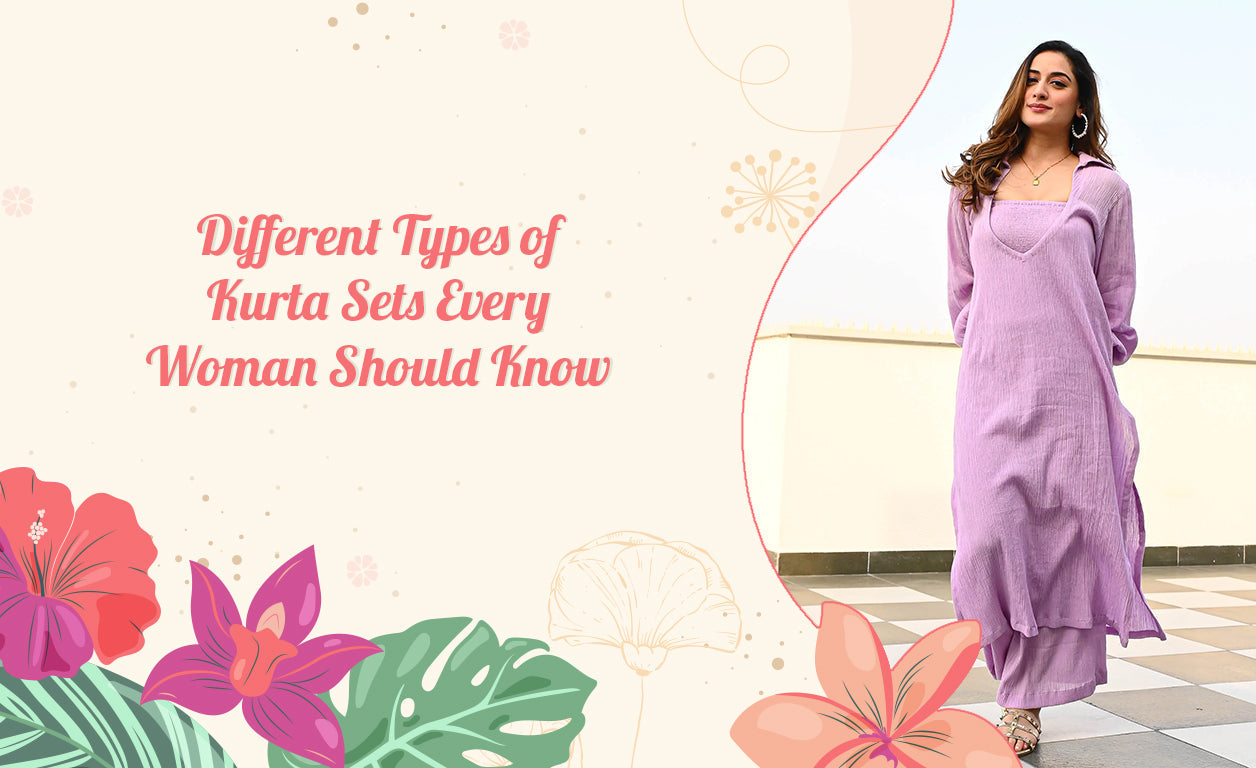 Different Types of Kurta Sets Every Woman Should Know
