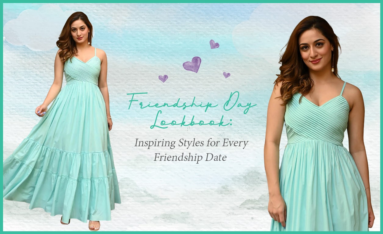 Friendship Day Lookbook: Inspiring Styles for Every Friendship Date