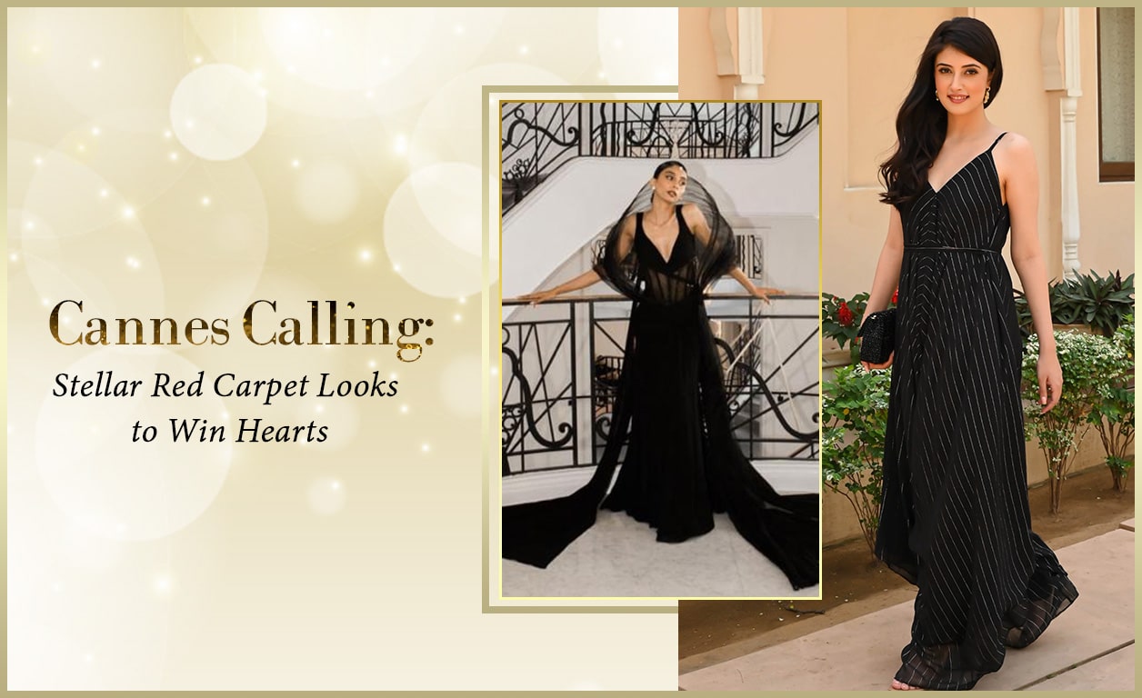 Cannes Calling:  Stellar Red Carpet Looks to Win Hearts
