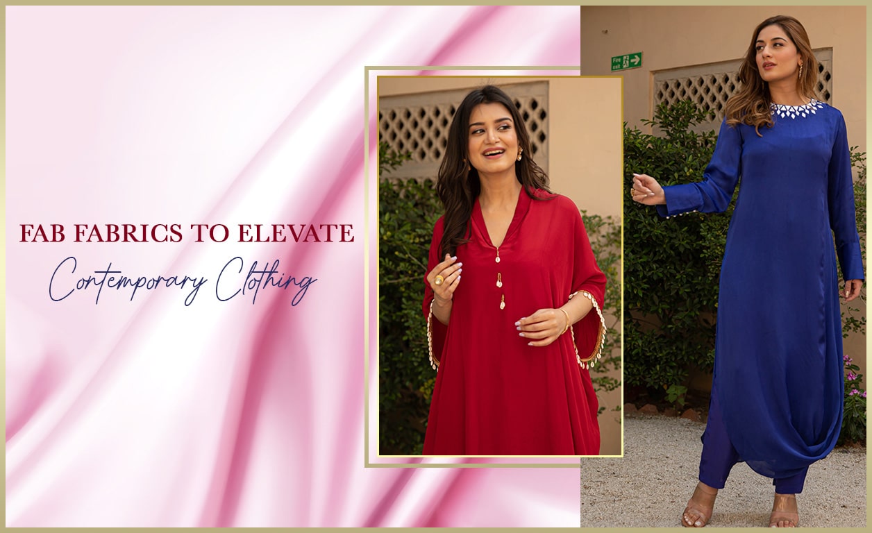 FAB FABRICS TO ELEVATE CONTEMPORARY CLOTHING